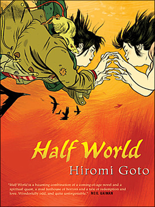 Title details for Half World by Hiromi Goto - Wait list
